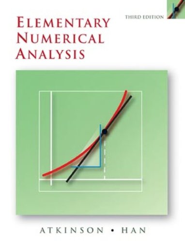 Elementary Numerical Analysis Third Kendall Atkinson Weimin Han