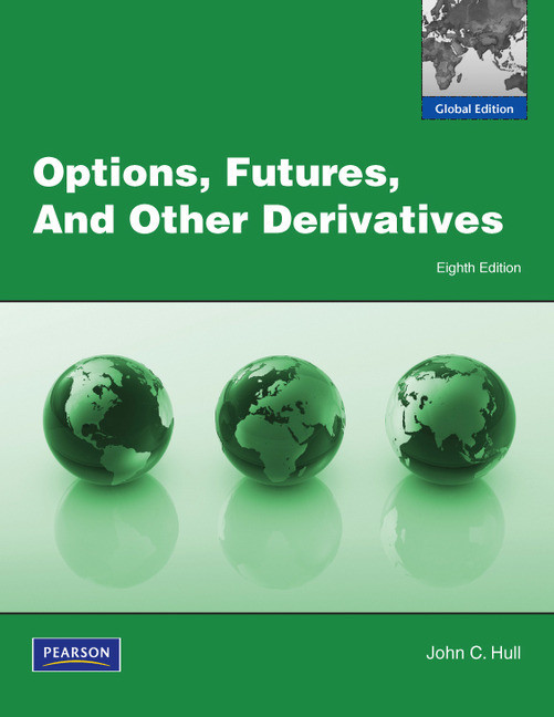 Options Futures And Other Derivatives 8th Edition Hull Jc