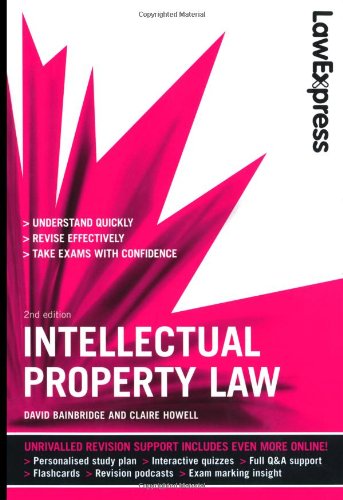 Law Express Intellectual Property Law 2nd Revised Edition David Bainbridge