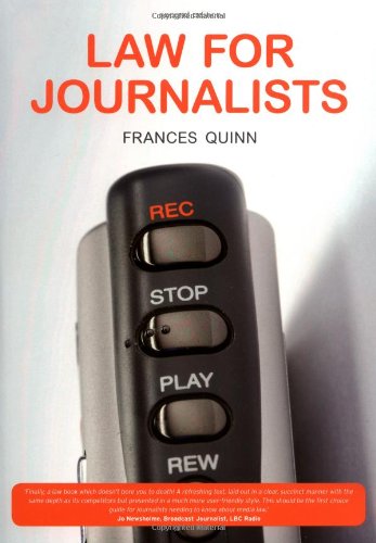 Law For Journalists 2nd Revised Edition Frances Quinn