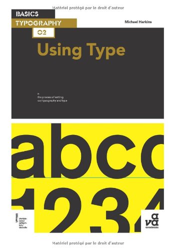 Basics Typography 02 Using Type 1st Edition Michael Harkins