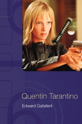 Quentin Tarantino 1st Edition Ed Gallafent