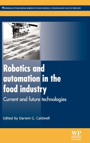 Robotics And Automation In The Food Industry Current And Future Technologies Darwin G Caldwell