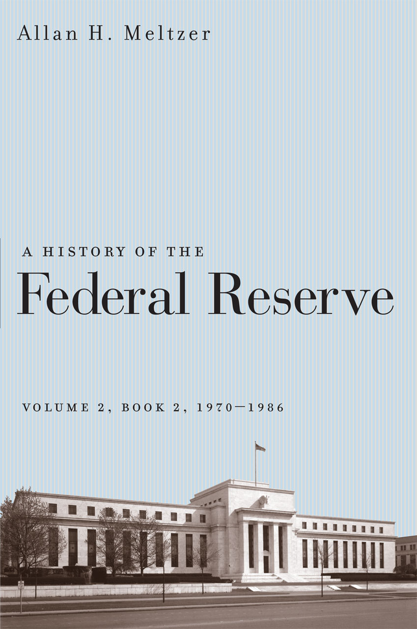 A History Of The Federal Reserve Volume 2 Book 2 19701986 Allan H Meltzer