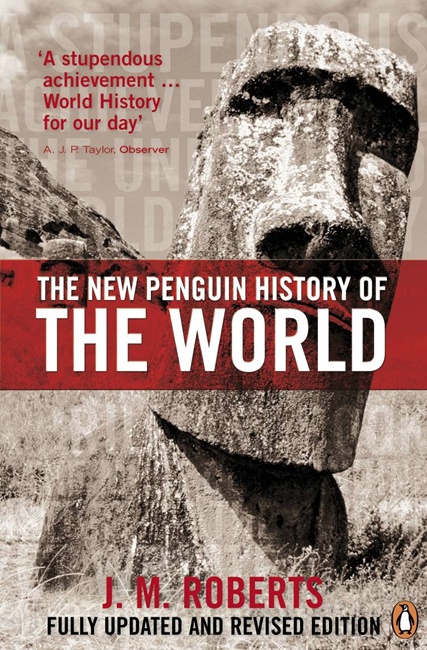 The New Penguin History Of The World 5th Revised J M Roberts Author