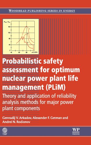 Probabilistic Safety Assessment For Optimum Nuclear Power Plant Life Management 1st Edition Gennadij V Arkadov
