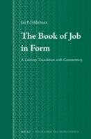 The Book Of Job In Form A Literary Translation With Commentary Jan P Fokkelman