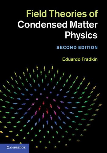 Field Theories Of Condensed Matter Physics 2nd Edition Eduardo Fradkin