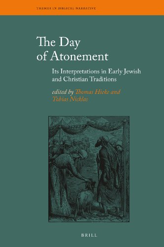 The Day Of Atonement Its Interpretations In Early Jewish And Christian Traditions Thomas Hieke