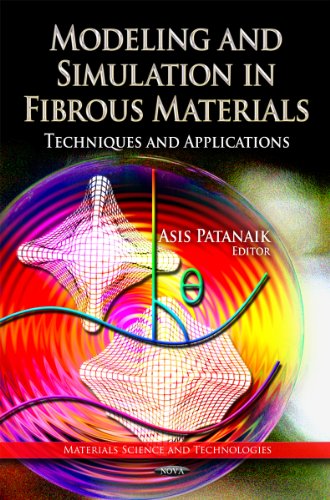 Modeling And Simulation In Fibrous Materials Techniques And Applications Asis Patanaik