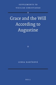 Grace And The Will According To Augustine Lenka Karfkov