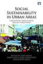 Social Sustainability In Urban Areas Communities Connectivity And The Urban Fabric Tony Manzi Ed