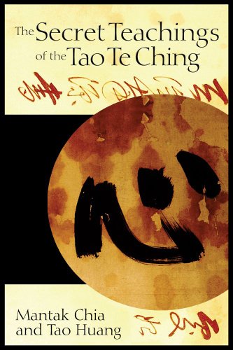 The Secret Teachings Of The Tao Te Ching Mantak Chia Tao Huang