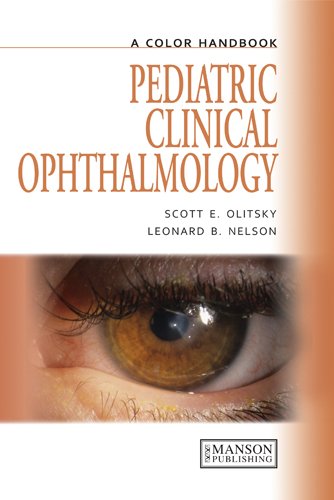 Pediatric Clinical Ophthalmology A Color Handbook 1st Edition Scott E Olitsky