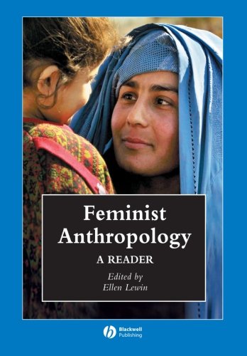 Feminist Anthropology A Reader Ellen Lewin