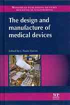 The Design And Manufacture Of Medical Devices 1st Edition Edited By J Paulo Davim