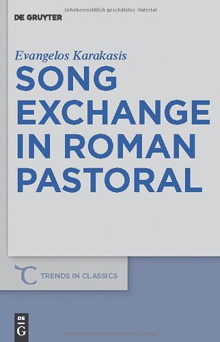 Song Exchange In Roman Pastoral Evangelos Karakasis