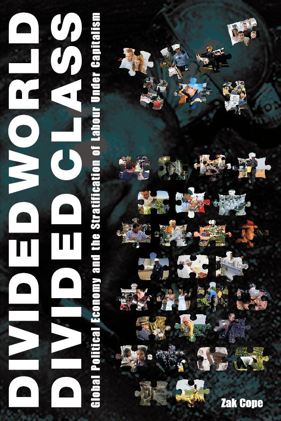Divided World Divided Class Zak Cope