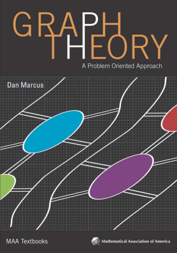 Graph Theory A Problem Oriented Approach Marcus Da