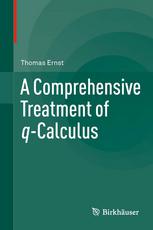A Comprehensive Treatment Of Qcalculus 1st Edition Thomas Ernst Auth