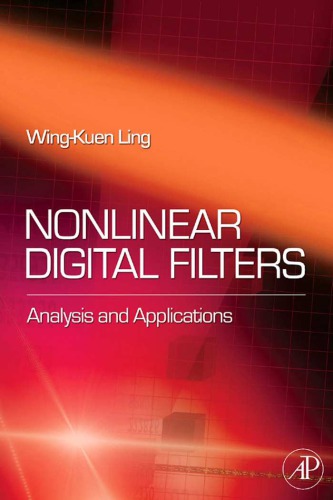 Nonlinear Digital Filters Analysis And Applications Wingkuen Ling