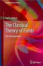The Classical Theory Of Fields Electromagnetism 1st Edition Carl S Helrich Auth