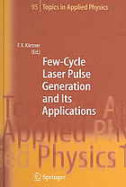 Fewcycle Laser Pulse Generation And Its Applications Franz X Kartner