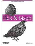 Flex Bison Unix Text Processing Tools John Levine
