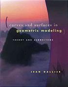 Curves And Surfaces In Geometric Modeling Theory And Algorithms Free Web Version Jean H Gallier