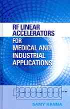 Rf Linear Accelerators For Medical And Industrial Applications Samy Hanna