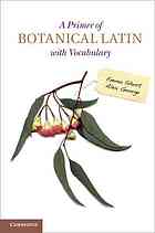 A Primer Of Botanical Latin With Vocabulary Draft Emma Short A S George
