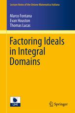 Factoring Ideals In Integral Domains 1st Edition Marco Fontana