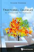 Fractional Calculus An Introduction For Physicists Richard Herrmann