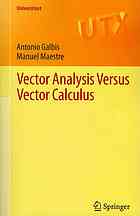 Vector Analysis Versus Vector Calculus 1st Edition Antonio Galbis