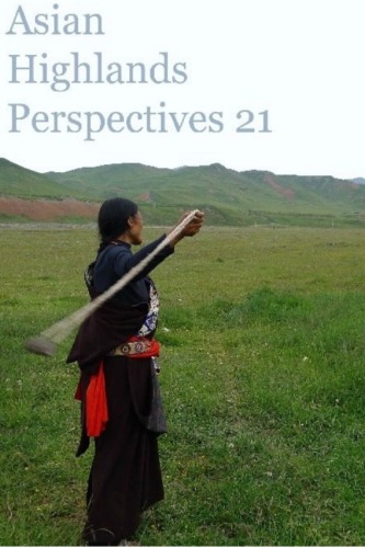 Asian Highlands Perspectives Volume 21 Collected Papers Charles Kevin Stuart