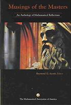 Musings Of The Masters An Anthology Of Mathematical Reflections Raymond George Ayoub