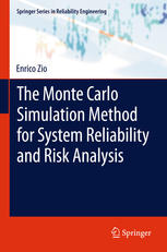 The Monte Carlo Simulation Method For System Reliability And Risk Analysis 1st Edition Enrico Zio Auth