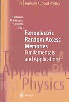Ferroelectric Random Access Memories Fundamentals And Applications
