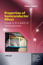 Properties Of Semiconductor Alloys Groupiv Iiiv And Iivi Semiconductors Sadao Adachi