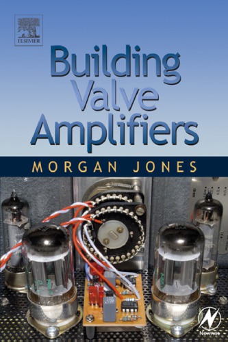 Building Valve Amplifiers Morgan Jones