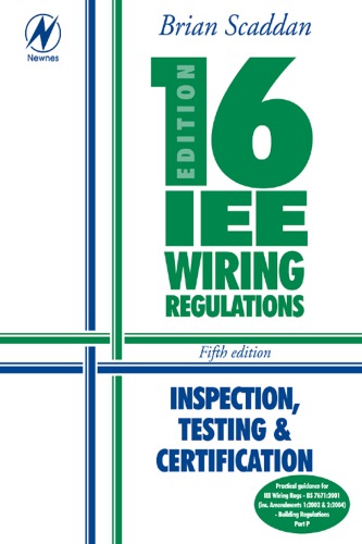 16th Edition Iee Wiring Regulations Inspection Testing And Certification Brian Scaddan