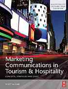 Marketing Communications In Tourism And Hospitality Concepts Strategies And Cases Scott Mccabe