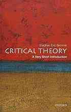 Critical Theory A Very Short Introduction Stephen Eric Bronner