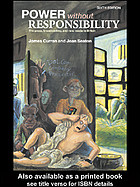 Power Without Responsibility The Press And Broadcasting In Britain James Curran Jean Seaton