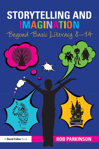 Storytelling And Imagination Rob Parkinson