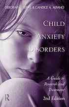 Child Anxiety Disorders A Guide To Research And Treatment 2nd Ed 2nd Edition Deborah C Beidel