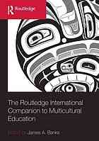 The Routledge International Companion To Multicultural Education James A Banks