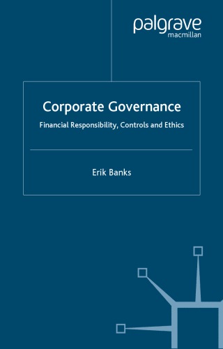 The Insiders View On Corporate Governance Financial Responsibility Ethics And Controls Erik Banks