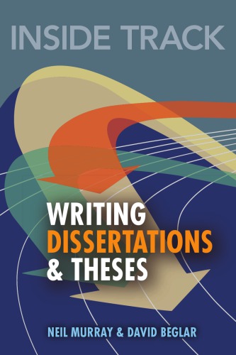 Writing Dissertations And Theses Neil Murray David Beglar