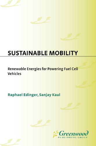 Sustainable Mobility Renewable Energies For Powering Fuel Cell Vehicles Raphael Edinger Sanjay Kaul